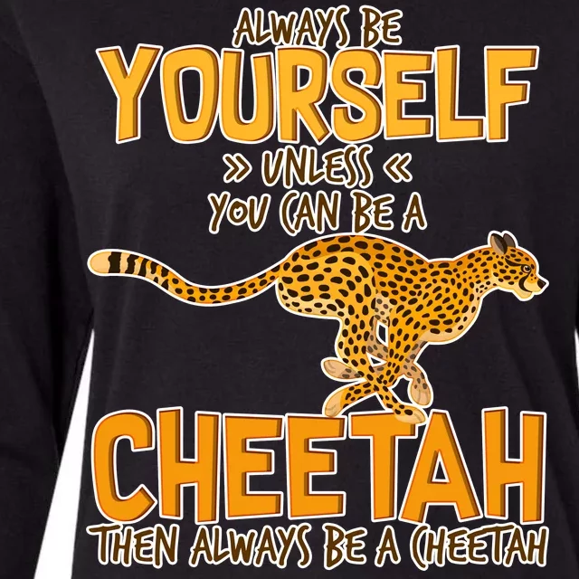 Always Be A Cheetah Womens Cotton Relaxed Long Sleeve T-Shirt