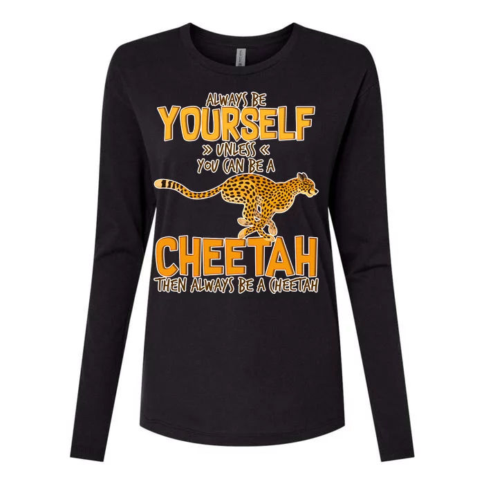 Always Be A Cheetah Womens Cotton Relaxed Long Sleeve T-Shirt