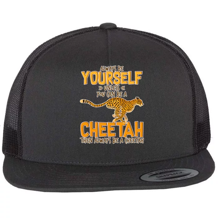 Always Be A Cheetah Flat Bill Trucker Hat