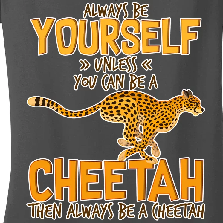 Always Be A Cheetah Women's V-Neck T-Shirt