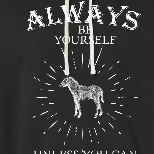 Always Be A Donkey Garment-Dyed Fleece Hoodie