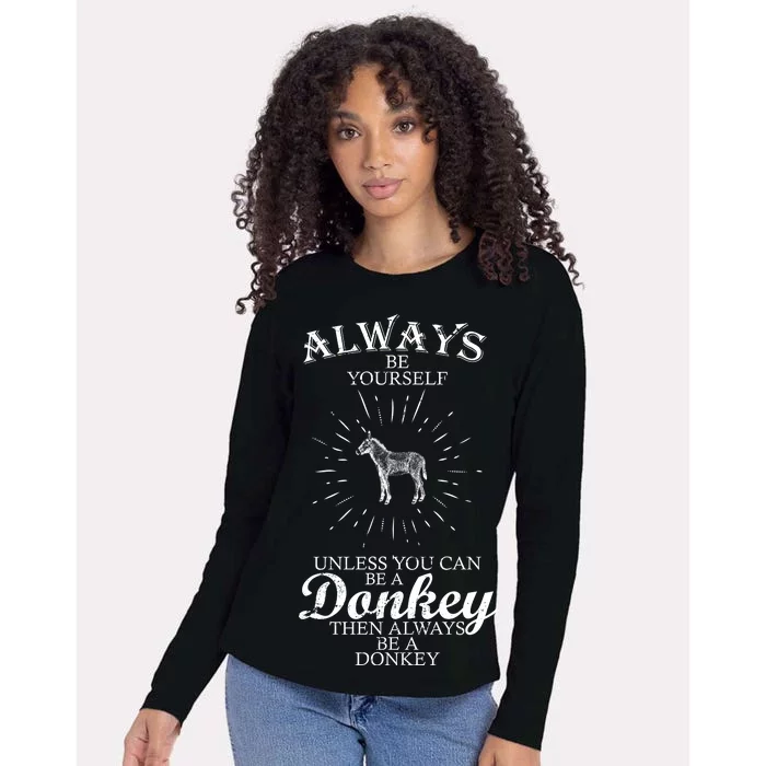 Always Be A Donkey Womens Cotton Relaxed Long Sleeve T-Shirt