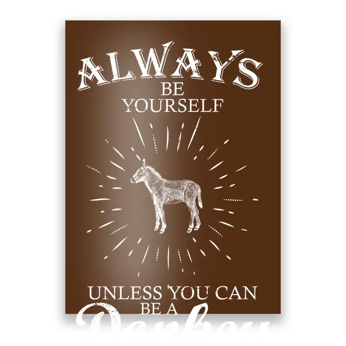 Always Be A Donkey Poster