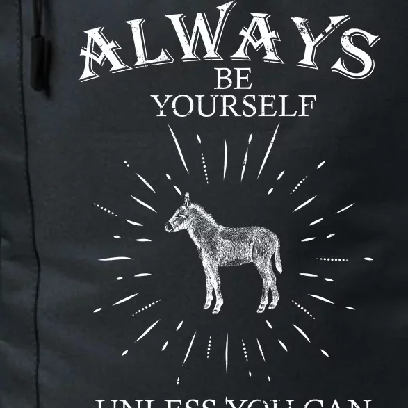 Always Be A Donkey Daily Commute Backpack