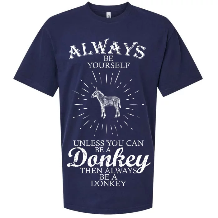 Always Be A Donkey Sueded Cloud Jersey T-Shirt