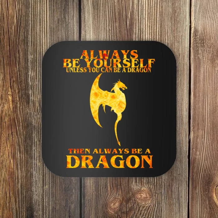 Always Be A Dragon Coaster