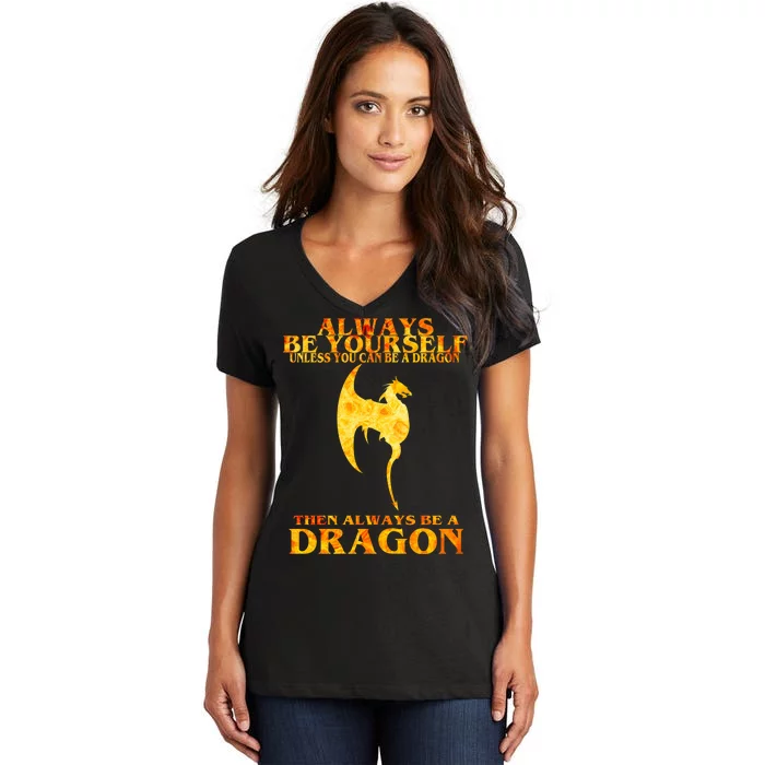 Always Be A Dragon Women's V-Neck T-Shirt