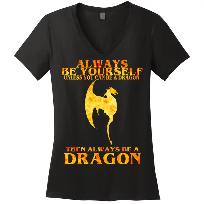 Always Be A Dragon Women's V-Neck T-Shirt