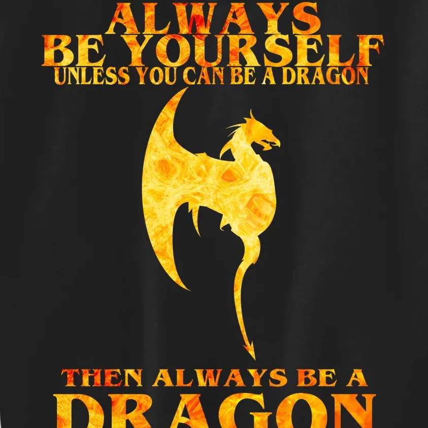 Always Be A Dragon Kids Sweatshirt