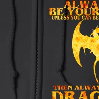 Always Be A Dragon Full Zip Hoodie