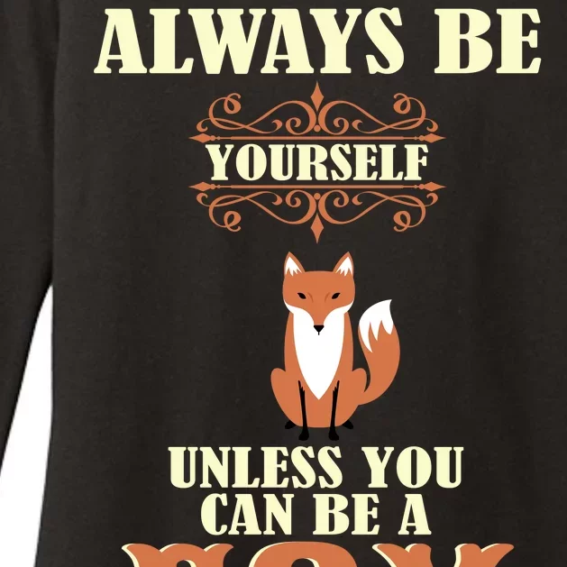 Always Be A Fox Womens CVC Long Sleeve Shirt