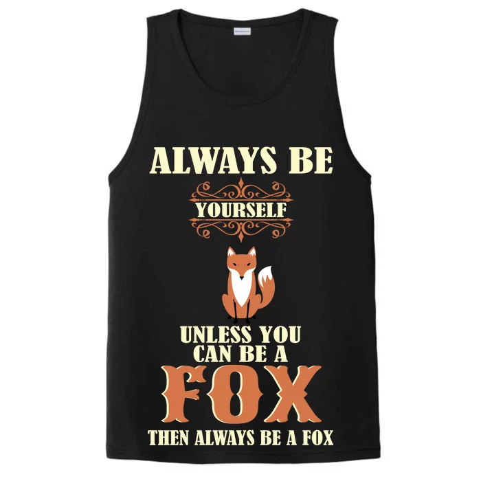 Always Be A Fox Performance Tank