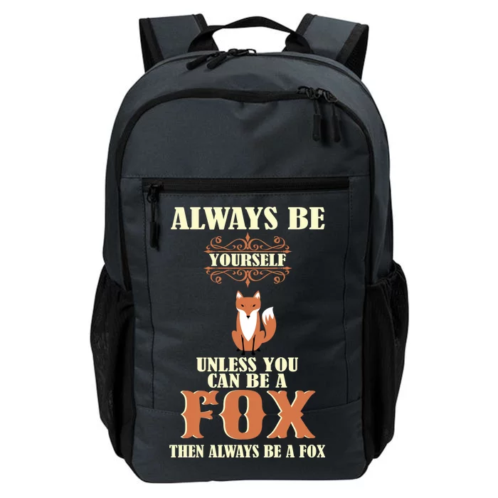 Always Be A Fox Daily Commute Backpack