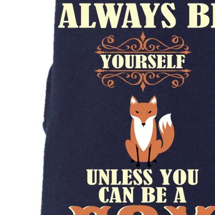 Always Be A Fox Doggie 3-End Fleece Hoodie