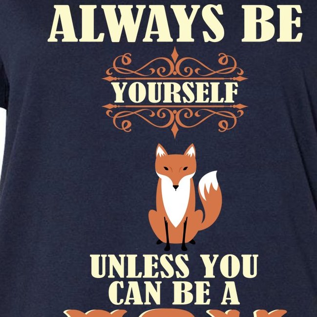 Always Be A Fox Women's V-Neck Plus Size T-Shirt