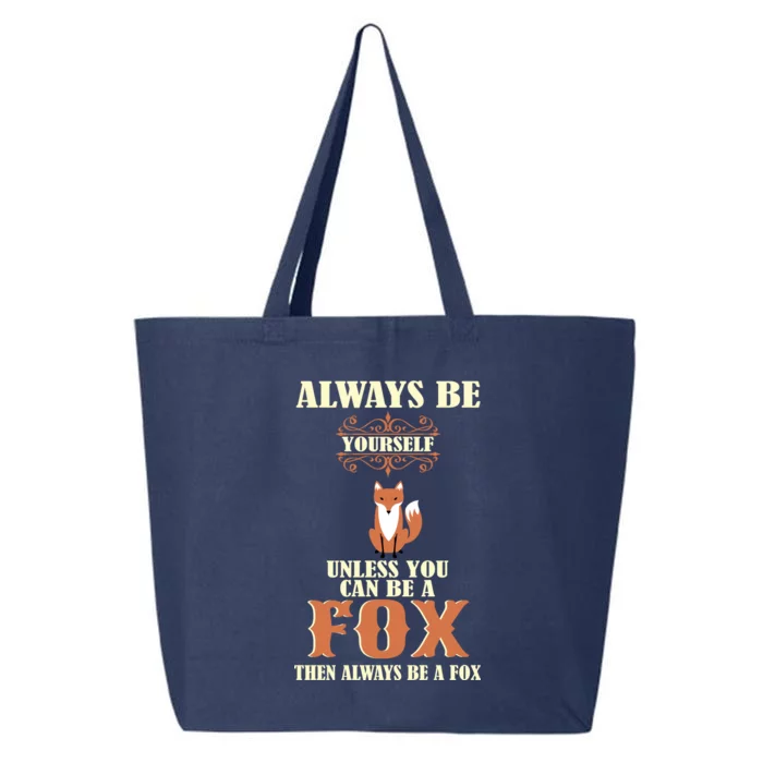 Always Be A Fox 25L Jumbo Tote