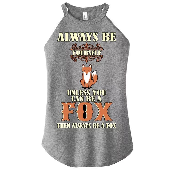 Always Be A Fox Women’s Perfect Tri Rocker Tank