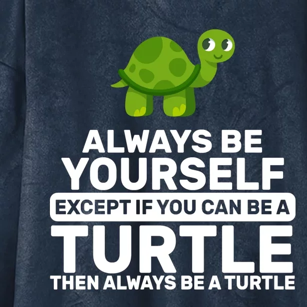 Always Be A Turtle Hooded Wearable Blanket