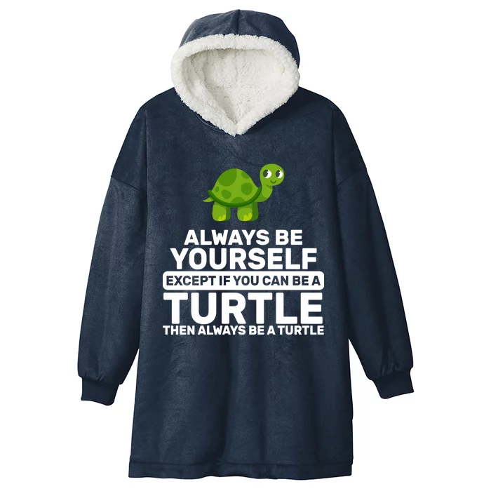 Always Be A Turtle Hooded Wearable Blanket