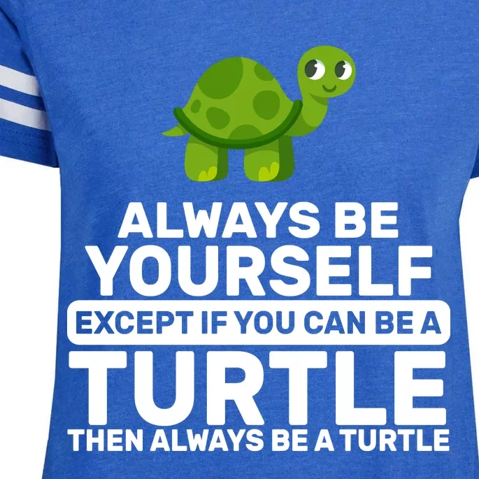 Always Be A Turtle Enza Ladies Jersey Football T-Shirt