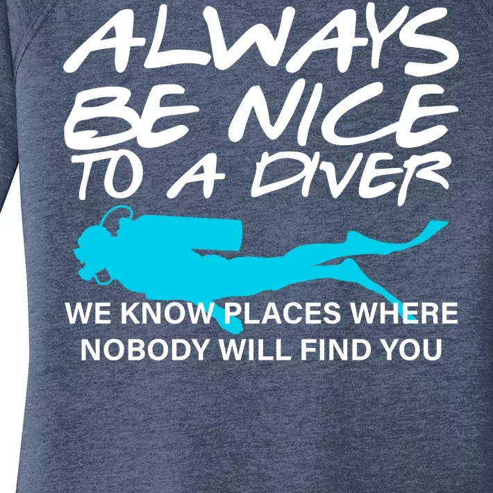 Always Be Nice To A Diver Women's Perfect Tri Tunic Long Sleeve Shirt