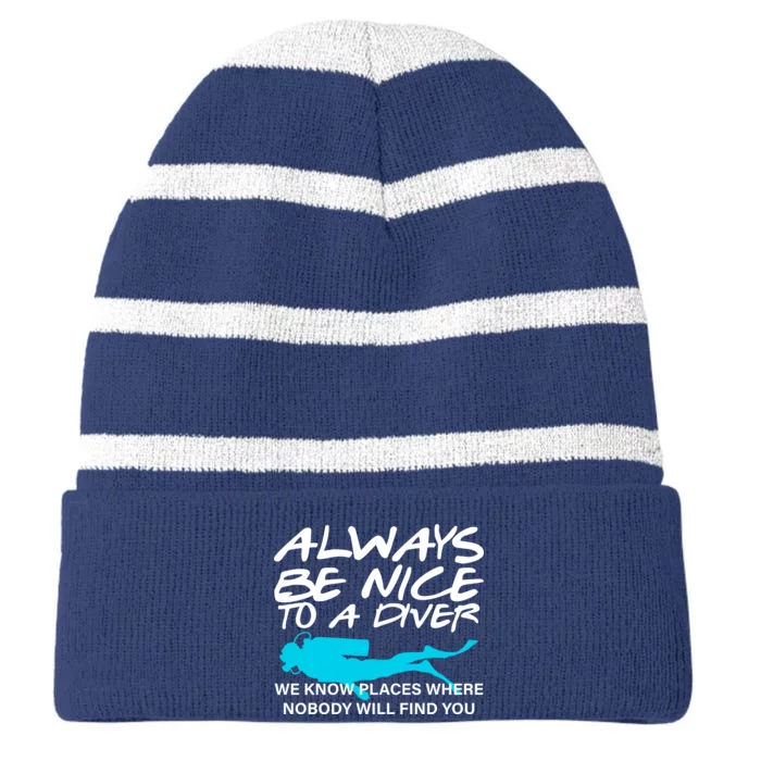 Always Be Nice To A Diver Striped Beanie with Solid Band