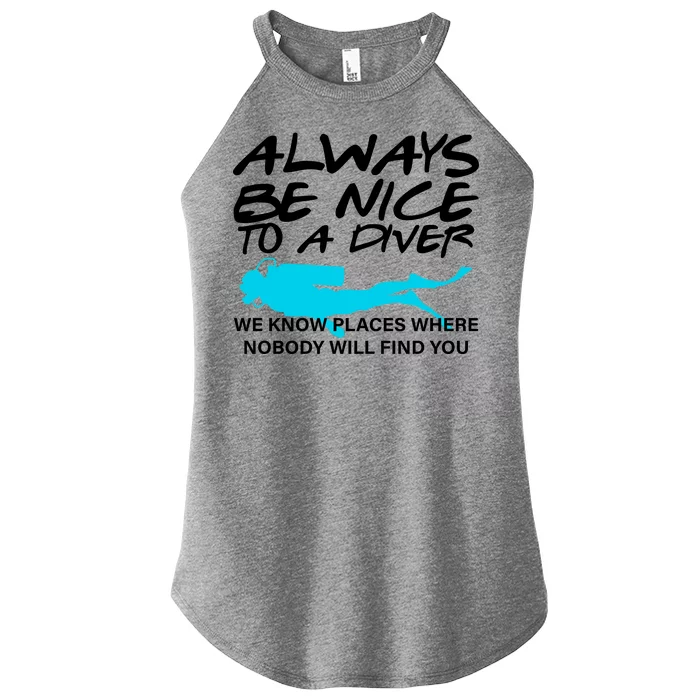 Always Be Nice To A Diver Women’s Perfect Tri Rocker Tank