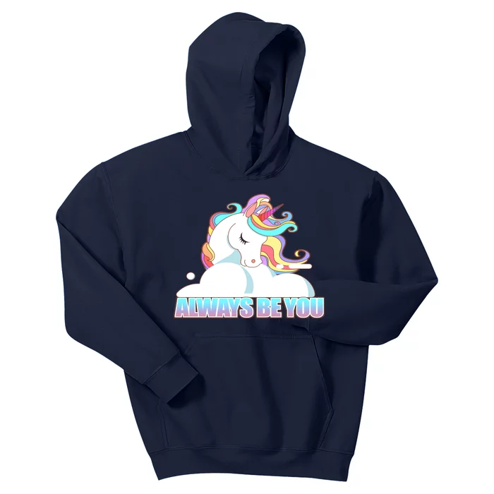 Always Be You Unicorn Kids Hoodie