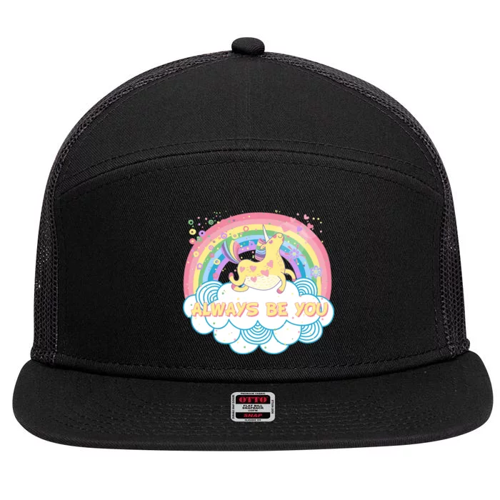 Always Be You Unicorn Rainbow 7 Panel Mesh Trucker Snapback Hat