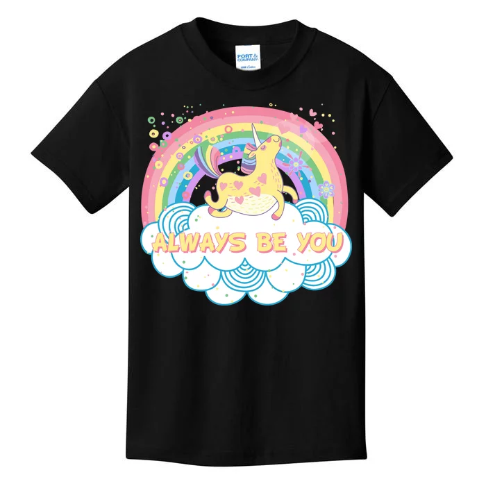 Always Be You Unicorn Rainbow Kids T-Shirt