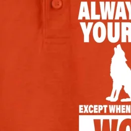 Always Be Yourself Excepts When You Can Be A Wolf Dry Zone Grid Performance Polo