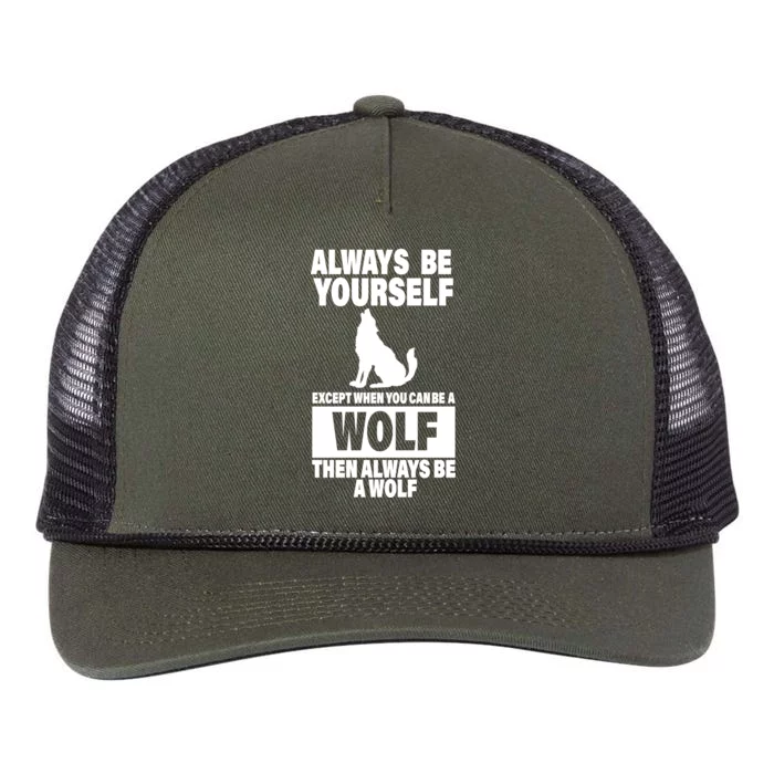 Always Be Yourself Excepts When You Can Be A Wolf Retro Rope Trucker Hat Cap