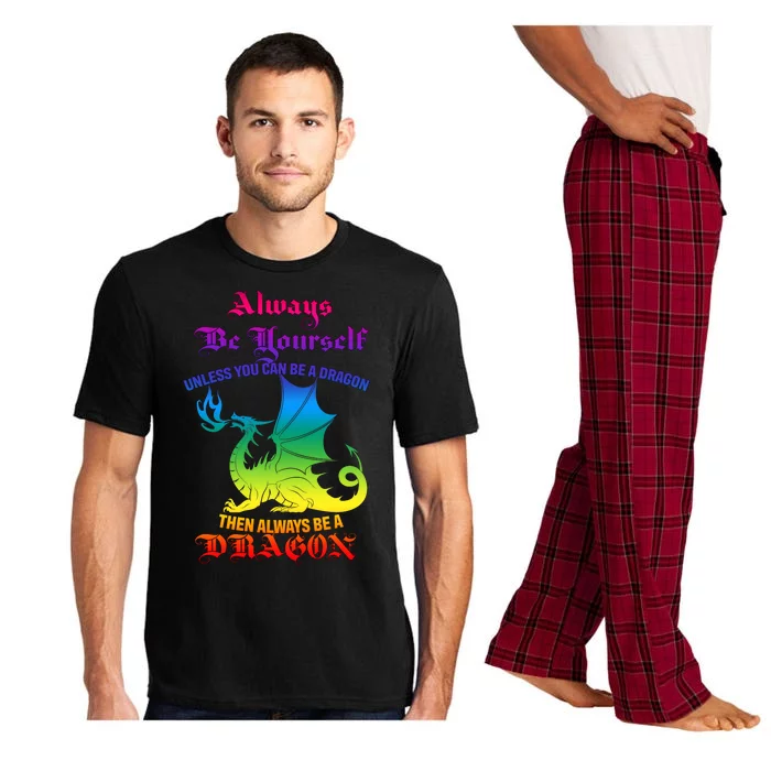 Always Be Yourself Unless You Can Be A Dragon Pajama Set