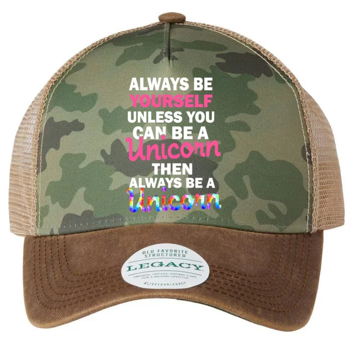 Always Be Yourself Unless You Can Be A Unicorn Legacy Tie Dye Trucker Hat