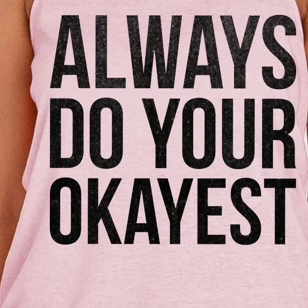 Always Do Your Okayest Women's Knotted Racerback Tank