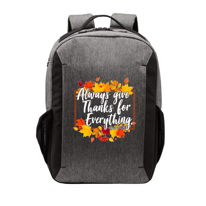 Always Give Thanks for Everything Ephesians 5:20 Vector Backpack