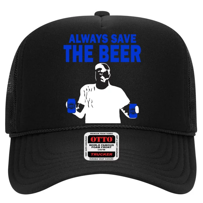 Always Save The Beers Funny High Crown Mesh Trucker Hat