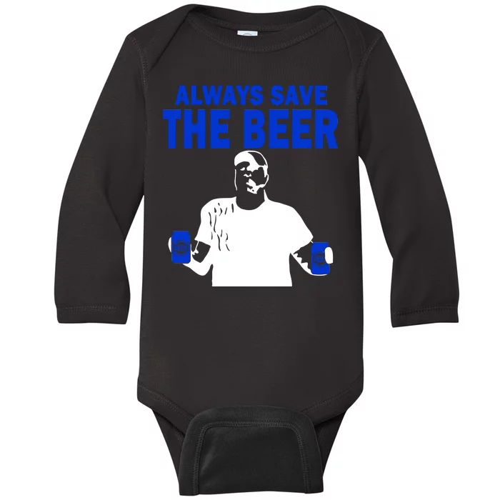 Always Save The Beers Funny Baby Long Sleeve Bodysuit