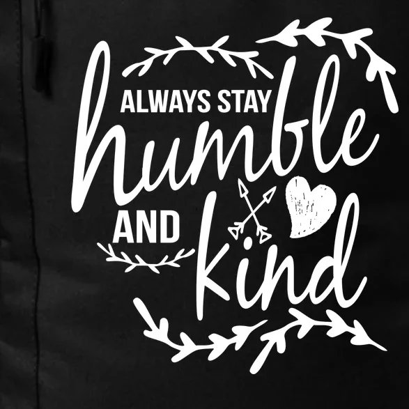 Always Stay Kind Humble Anti-Bullying Daily Commute Backpack