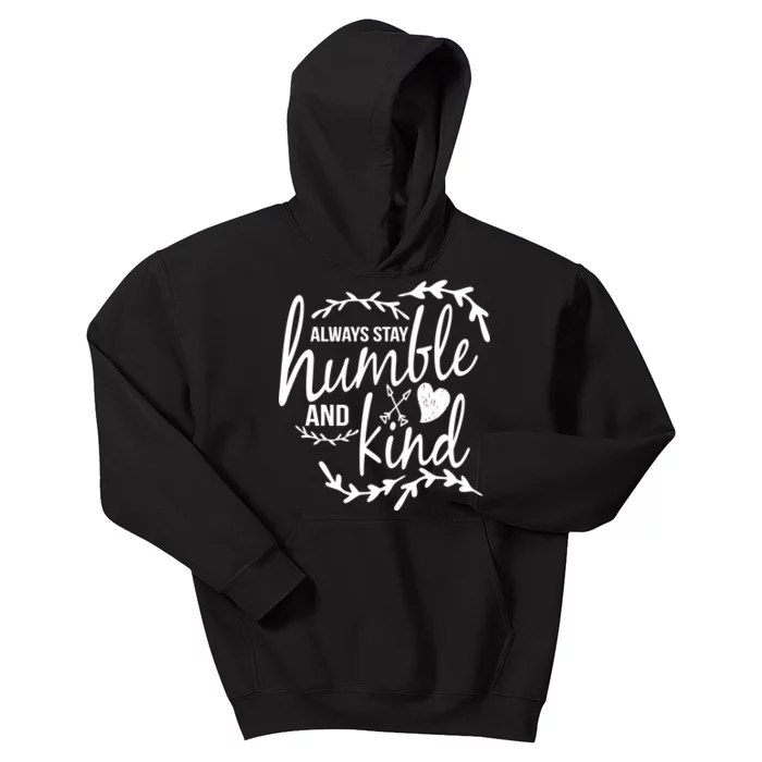 Always Stay Kind Humble Anti-Bullying Kids Hoodie