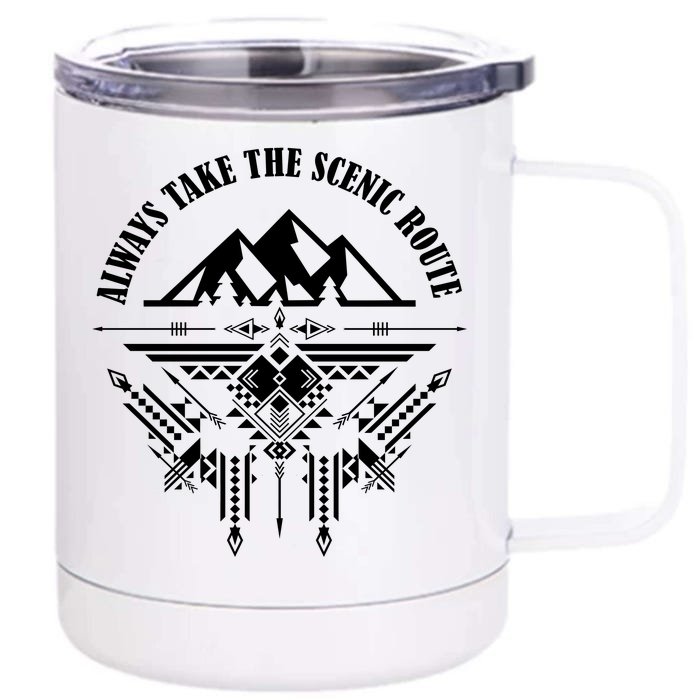 Always Take The Scenic Route Front & Back 12oz Stainless Steel Tumbler Cup