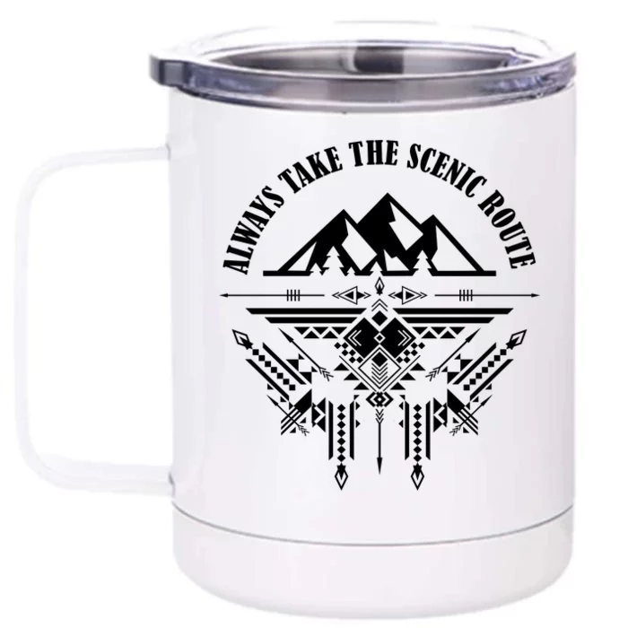 Always Take The Scenic Route Front & Back 12oz Stainless Steel Tumbler Cup