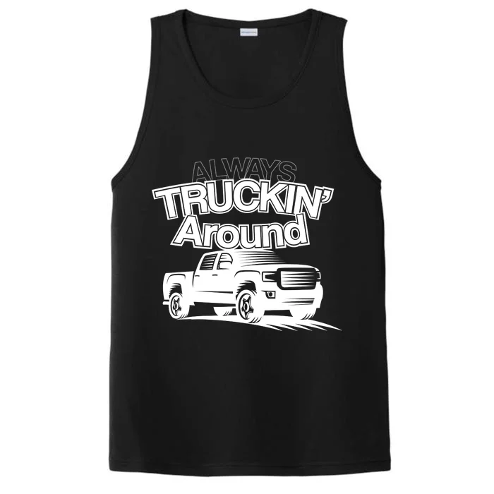 Always Truckin' Around Performance Tank