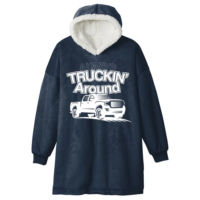 Always Truckin' Around Hooded Wearable Blanket