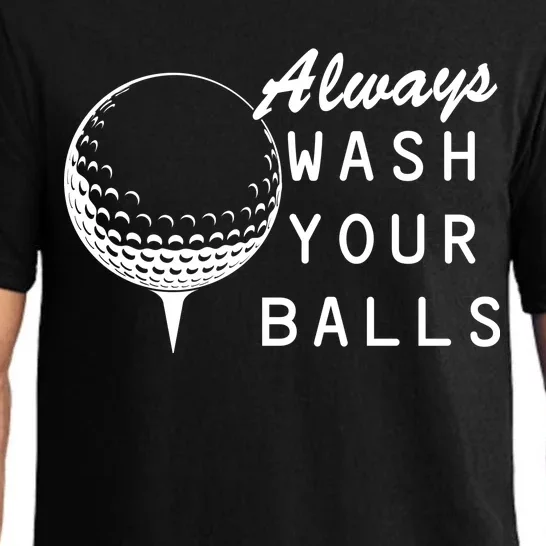 Always Wash Your Balls Funny Golfing Pajama Set