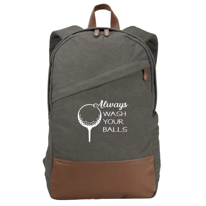 Always Wash YUour Ball Funny Golfing Cotton Canvas Backpack