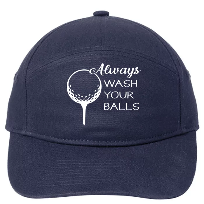 Always Wash YUour Ball Funny Golfing 7-Panel Snapback Hat