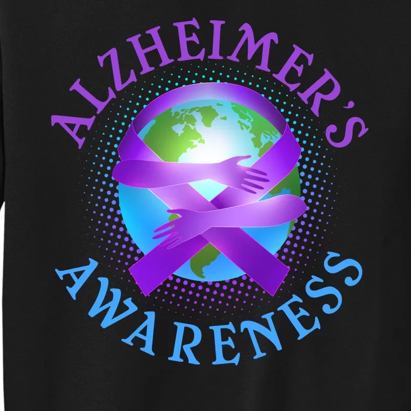 Alzheimer's Awareness Support Ribbon Hugging The World Tall Sweatshirt