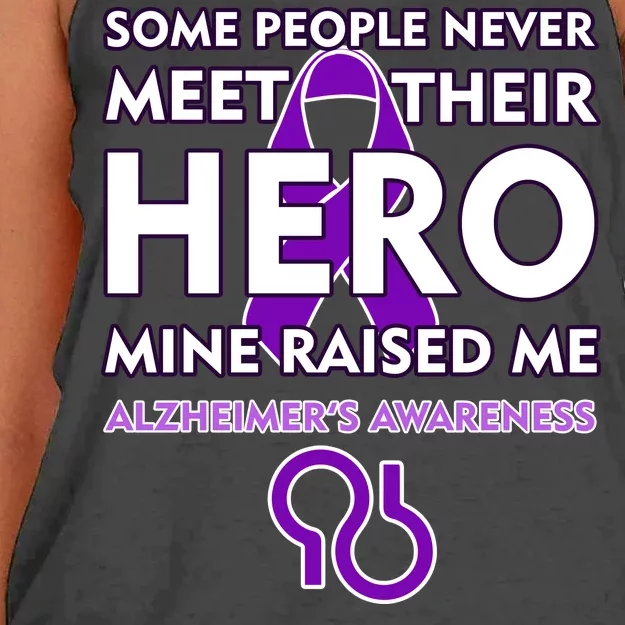 Alzheimer's Some People Never Meet Their Hero Mine Raised Me Women's Knotted Racerback Tank