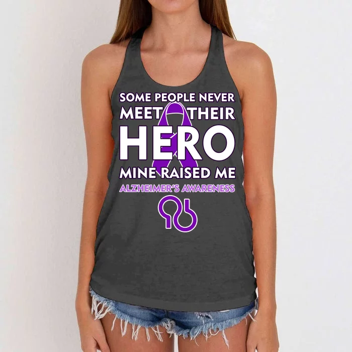 Alzheimer's Some People Never Meet Their Hero Mine Raised Me Women's Knotted Racerback Tank